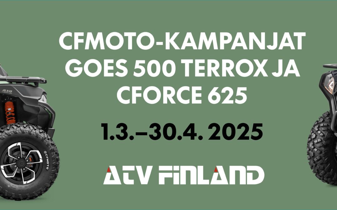 CFMOTO CFORCE 625 -mallit ja GOES 500 TERROX nyt kampanjahintaan 30.4.2025 asti!